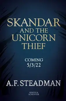 Skandar and the Unicorn Thief, Hardback/A.F. Steadman