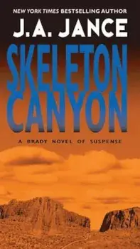 Skeleton Canyon, Paperback/J. A. Jance