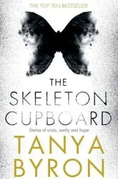 Skeleton Cupboard, Paperback/Tanya Byron