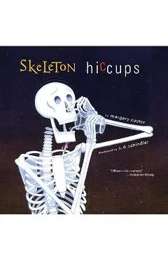 Skeleton Hiccups - Margery Cuyler