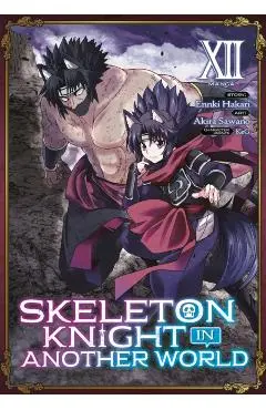 Skeleton Knight in Another World (Manga) Vol. 12 - Ennki Hakari