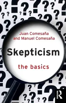 Skepticism: The Basics, Paperback/Manuel Comesana