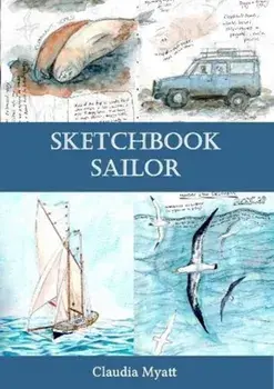 Sketchbook Sailor, Paperback/Claudia Myatt