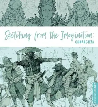 Sketching from the Imagination: Characters, Paperback/***