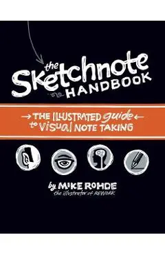 Sketchnote Handbook - Mike Rohde