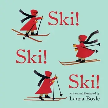 Ski! Ski! Ski!, Paperback/Laura Boyle