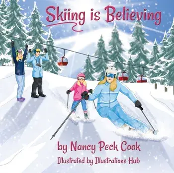 Skiing is Believing, Paperback/Illustrations Hub