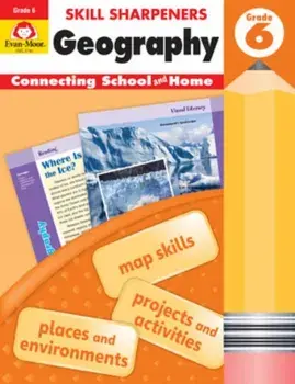 Skill Sharpeners Geography, Grade 6, Paperback/Evan-Moor Educational Publishers