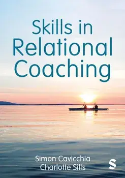 Skills in Relational Coaching, Paperback/Charlotte Sills