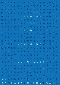 Skimming and Scanning Techniques, Paperback/Barbara N. Sherman
