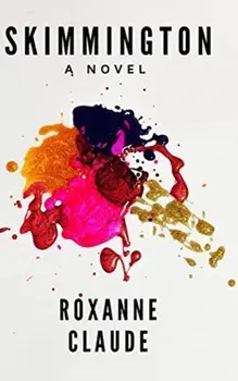 Skimmington, Hardcover/Roxanne Claude