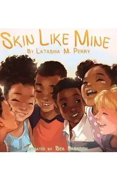 Skin Like Mine - Latashia M. Perry