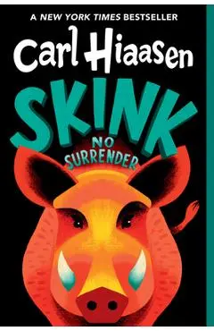 Skink--No Surrender - Carl Hiaasen