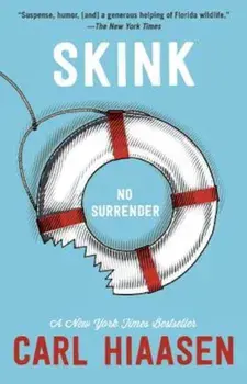 Skink--No Surrender, Paperback/Carl Hiaasen