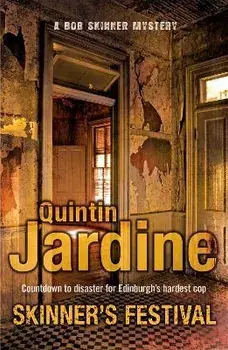 Skinner's Festival (Bob Skinner series, Book 2). A gripping crime novel of Edinburgh's dark underbelly, Paperback/Quintin Jardine