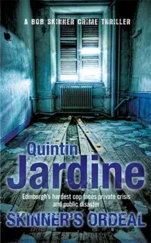 Skinner's Ordeal (Bob Skinner series, Book 5). An explosive Scottish crime novel, Paperback/Quintin Jardine