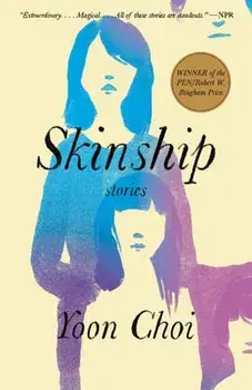 Skinship: Stories, Paperback/Yoon Choi