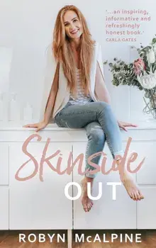 Skinside Out, Hardcover/Robyn McAlpine