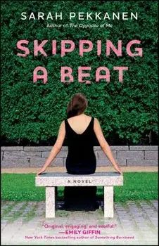 Skipping a Beat, Paperback/Sarah Pekkanen