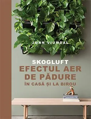 SKOGLUFT. Efectul Aer de pădure în casă și la birou