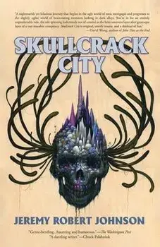 Skullcrack City, Paperback/Jeremy Robert Johnson