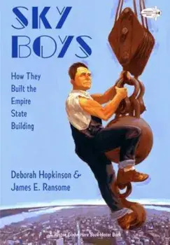 Sky Boys: How They Built the Empire State Building, Paperback/Deborah Hopkinson