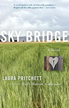 Sky Bridge, Paperback/Laura Pritchett