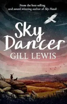Sky Dancer, Paperback/Gill Lewis
