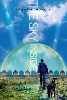 Sky Inside, Paperback/Clare B. Dunkle