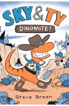 Sky & Ty 2: Dinomite! - Steve Breen