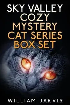 Sky Valley Cozy Mystery Cat Series Box Set, Paperback/William Jarvis