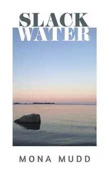 Slack Water, Paperback/Mona Mudd