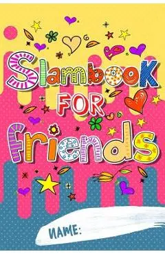Slam Book For Friends: Answer Questions Pass It On And Have Fun - Don Pakito