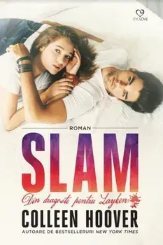 Slam. Din dragoste pentru Layken/Colleen Hoover