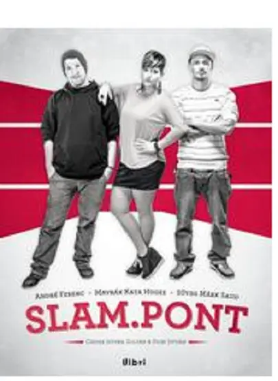 SLAM.POINT | André Ferenc , Pion István