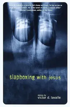 Slapboxing with Jesus, Paperback/Victor Lavalle