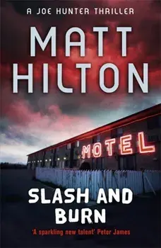 Slash and Burn, Paperback/Matt Hilton