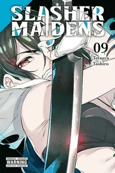 Slasher Maidens, Vol. 9, Paperback/Tetsuya Tashiro