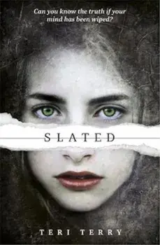 SLATED Trilogy: Slated, Paperback/Teri Terry