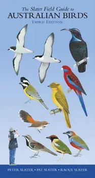 Slater Field Guide to Australian Birds. Third edition, 3rd Edition, Paperback/Raoul Slater