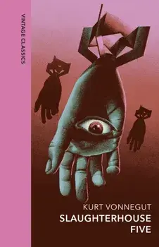 Slaughterhouse 5. Vintage Quarterbound Classics, Hardback/Kurt Vonnegut