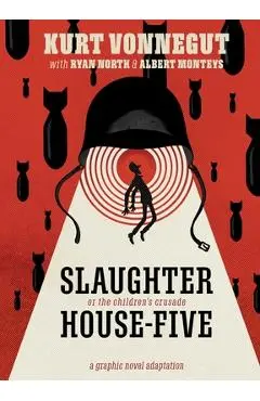 Slaughterhouse-Five: The Graphic Novel - Ryan North