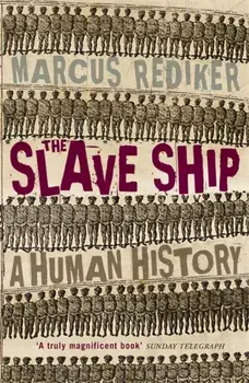 Slave Ship, Paperback/Marcus Rediker