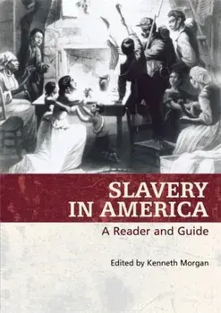 Slavery In America. A Reader And Guide, Paperback/***