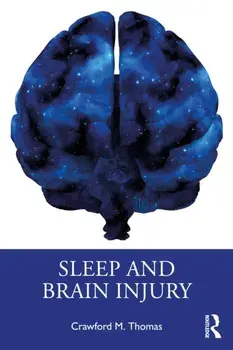 Sleep and Brain Injury, Paperback/Crawford M. Thomas