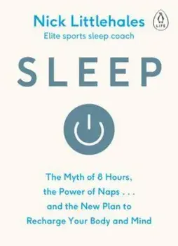 Sleep, Paperback/Nick Littlehales