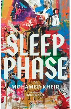 Sleep Phase - Mohamed Kheir