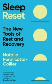 Sleep Reset. The New Tools of Rest & Recovery, Paperback/Natalie Pennicotte-Collier