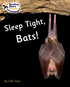 Sleep Tight, Bats!. Phase 4, Paperback/Cath Jones