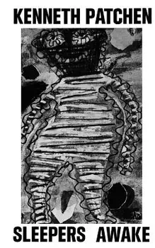 Sleepers Awake, Paperback/Kenneth Patchen